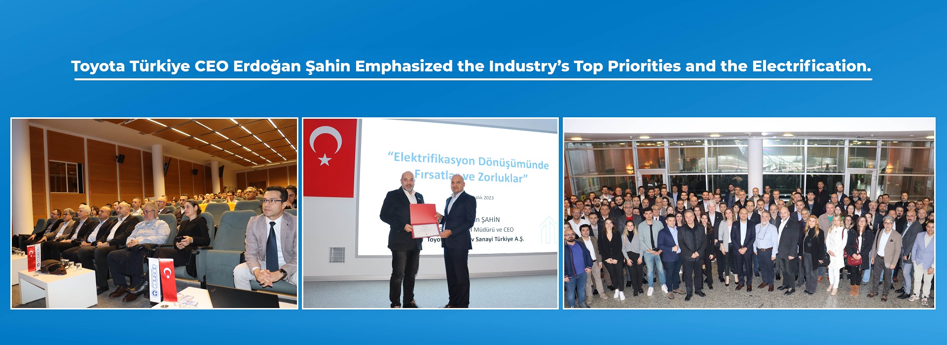 Toyota Türkiye CEO Erdoğan Şahin Emphasized the Industry’s Top Priorities and the Electrification.